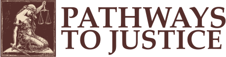 PATHWAYS TO JUSTICE